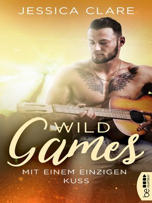 cover image of Wild Games--Mit einem einzigen Kuss